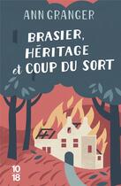 Couverture du livre « Brasier, héritage et coup du sort » de Ann Granger aux éditions 10/18