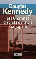 Couverture du livre « Les charmes discrets de la vie conjugale » de Douglas Kennedy aux éditions Pocket