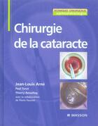 Couverture du livre « Chirurgie de la cataracte » de Arne Jean-Louis aux éditions Elsevier-masson