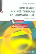 Couverture du livre « Comprendre la kinésithérapie en rhumatologie : Avec cdrom » de Bernard Petitdant et Pascal Gouilly aux éditions Elsevier-masson