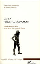 Couverture du livre « Marey, penser le mouvement » de Christian Salomon aux éditions L'harmattan