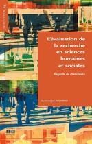 Couverture du livre « L'évaluation de la recherche en sciences humaines et sociales ; regards de chercheurs » de Paul Servais aux éditions Academia