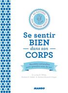 Couverture du livre « Se sentir bien dans son corps » de  aux éditions Mango