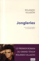 Couverture du livre « Jongleries » de Villazon Rolando aux éditions Jacqueline Chambon