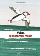 Couverture du livre « Yolan le macareux moine » de Annie Stammler aux éditions L'harmattan