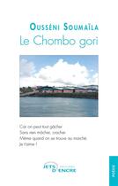 Couverture du livre « Le chombo gori » de Soumaila Ousseni aux éditions Jets D'encre