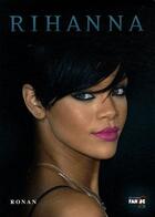 Couverture du livre « Rihanna » de Ronan aux éditions Fan De Toi