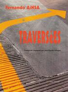 Couverture du livre « Traversées » de Fernando Ainsa aux éditions Orbis Tertius