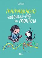 Couverture du livre « Mamarracho ; gribouille-moi un mouton » de Liniers aux éditions Ici Meme