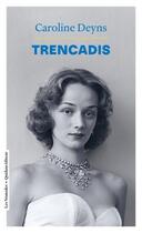 Couverture du livre « Trencadis » de Caroline Deyns aux éditions Quidam