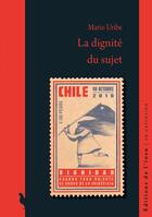 Couverture du livre « La dignité du sujet » de Mario Uribe Rivera aux éditions Editions De L'insu