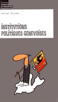 Couverture du livre « Institutions politiques genevoises » de Mix & Remix et Mario Togni aux éditions Lep