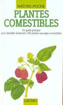 Couverture du livre « Plantes Comestibles » de Forey/Fitzsimons aux éditions Grund