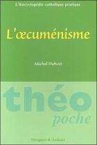 Couverture du livre « L'oecumenisme » de Michel Dubost aux éditions Mame