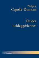 Couverture du livre « Études heideggériennes » de Capelle-Dumont P. aux éditions Hermann