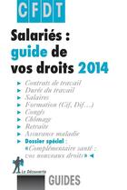 Couverture du livre « Salaries, guide de vos droits 2014 » de Cfdt (Confederation aux éditions La Decouverte