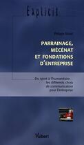 Couverture du livre « Parrainage, mécénat et fondation d'entreprise » de Philippe Morel aux éditions Vuibert