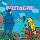 Couverture du livre « À la découverte de la Bretagne » de François Warzala aux éditions Ouest France
