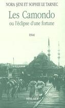 Couverture du livre « Les Camondo ou l'éclipse d'une fortune » de Le Tarnec Sophie et Seni Nora aux éditions Actes Sud