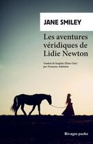 Couverture du livre « Les aventures véridiques de Lidie Newton » de Jane Smiley aux éditions Rivages