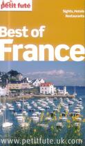 Couverture du livre « GUIDE PETIT FUTE ; THEMATIQUES ; best of France (édition 2014) » de  aux éditions Le Petit Fute