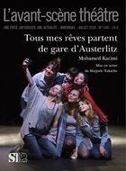 Couverture du livre « Tous mes reves partent de gare d'austerlitz » de Mohamed Kacimi aux éditions Avant-scene Theatre