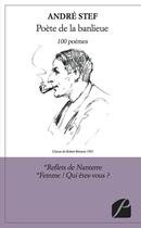 Couverture du livre « André Stef, poète de la banlieue ; 100 poèmes » de Andre Stef aux éditions Editions Du Panthéon