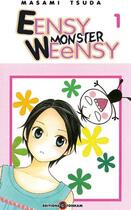 Couverture du livre « Eensy weensy monster Tome 1 » de Tsuda-M aux éditions Delcourt