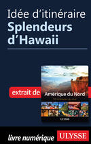 Couverture du livre « Idée d'itinéraire - Splendeurs d'Hawaii » de  aux éditions Epagine