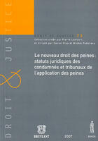 Couverture du livre « Le nouveau droit des peines ; statuts juridiques des comdamnés et tribunaux de l'application des peines » de  aux éditions Anthemis