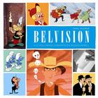 Couverture du livre « Monographie Belvision ; le Hollywood européen du dessin animé » de Daniel Couvreur aux éditions Lombard