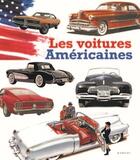 Couverture du livre « Les voitures américaines » de Jany Huget aux éditions Ramsay Illustre