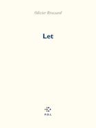 Couverture du livre « Let » de Olivier Brossard aux éditions P.o.l