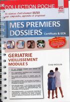 Couverture du livre « Mes premiers dossiers de poche geriatrie » de Moulin Cindy aux éditions Vernazobres Grego