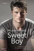 Couverture du livre « Sweet boy » de Helena Hunting aux éditions City