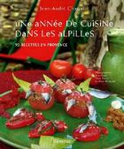 Couverture du livre « Une année de cuisine dans les alpilles » de Charial/Testut/Willa aux éditions La Martiniere