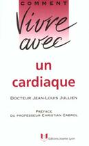 Couverture du livre « Cardiaque » de Jullien (Dr) J-L. aux éditions Josette Lyon