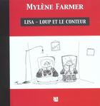 Couverture du livre « Lisa loup et le conteur » de Mylene Farmer aux éditions Anne Carriere