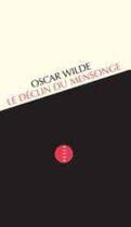 Couverture du livre « Le déclin du mensonge » de Oscar Wilde aux éditions Allia