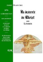 Couverture du livre « Grande christologie la descente du christ aux limbes » de Maistre aux éditions Saint-remi