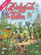 Couverture du livre « Biologisch telen in stripvorm » de Karel Schelfhout et Denis Lelievre et Michiel Panhuysen aux éditions Mamaeditions