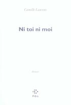Couverture du livre « Ni toi ni moi » de Camille Laurens aux éditions P.o.l