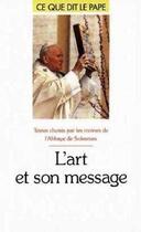 Couverture du livre « L'art et son message » de Jean Paul Ii aux éditions Jubile