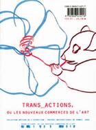 Couverture du livre « Trans_actions ou les nouveaux commerces de l'art » de  aux éditions Pu De Rennes