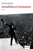 Couverture du livre « Invisibles et remuants » de Nicolas Ancion aux éditions Maelstrom