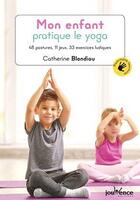 Couverture du livre « J'initie mon enfant au yoga » de Catherine Blondiau aux éditions Jouvence