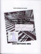 Couverture du livre « Synthèse des outils de la maîtrise statistique des procédés » de Gerald Baillargeon aux éditions Smg