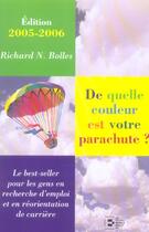 Couverture du livre « De quelle couleur est votre parachute ? (édition 2005/2006) » de Richard Nelson Bolles aux éditions Reynald Goulet