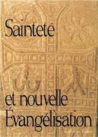 Couverture du livre « Sainteté et nouvelle évangelisation ; rencontre ; 07/92 » de  aux éditions Carmel