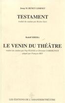 Couverture du livre « Testament ; le venin du théâtre » de Josep Benet I Jornet aux éditions L'amandier